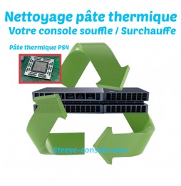 Nettoyage pâte thermique PS4 souffle/surchauffe